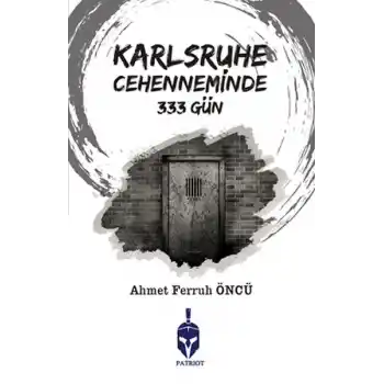 Karlsruhe Cehenneminde 333 Gün