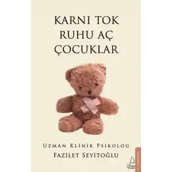 Karnı Tok Ruhu Aç Çocuklar