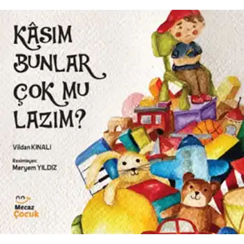 Kâsım Bunlar Çok mu Lazım ?