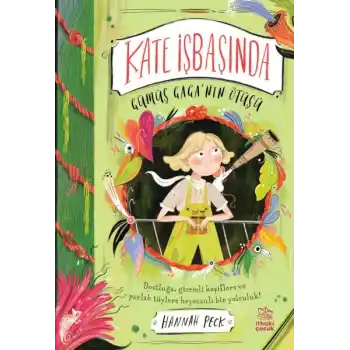 Kate İşbaşında - Gümüş Gaga’nın Ötüşü