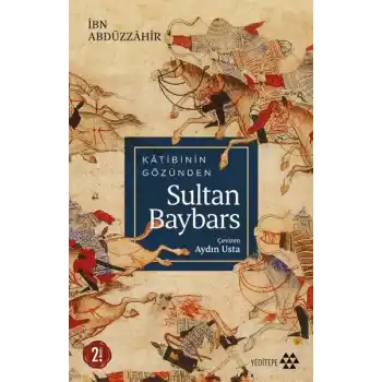 Katibinin Gözünden Sultan Baybars