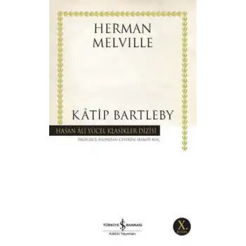 Katip Bartleby - Hasan Ali Yücel Klasikleri