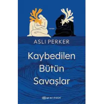 Kaybedilen Bütün Savaşlar
