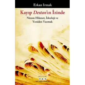 Kayıp Destan’ın İzinde