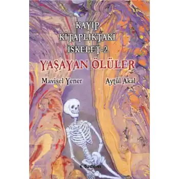 Kayıp Kitaplıktaki İskelet 2 - Yaşayan Ölüler