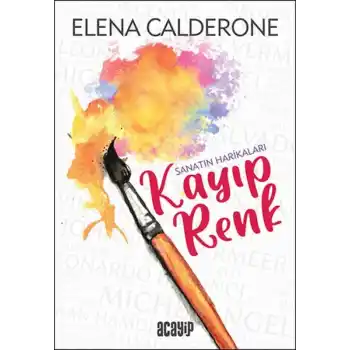 Kayıp Renk - Sanatın Harikaları