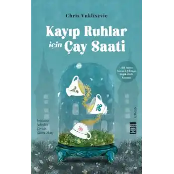 Kayıp Ruhlar İçin Çay Saati