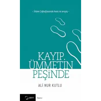 Kayıp Ümmetin Peşinde