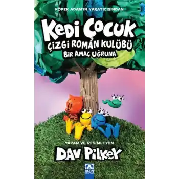 Kedi Çocuk Çizgi Roman Kulübü Bir Amaç Uğruna