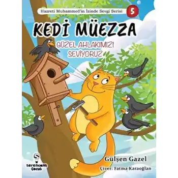 Kedi Müezza Güzel Ahlakımızı Hazreti Muhammed’in İzinde Sevgi Serisi 3