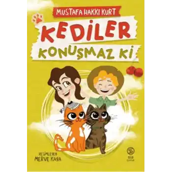 Kediler Konuşmaz Ki