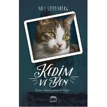 Kedim ve Ben
