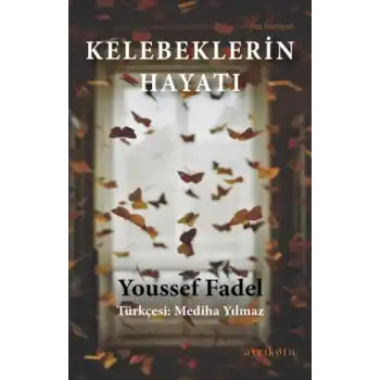 Kelebeklerin Hayatı