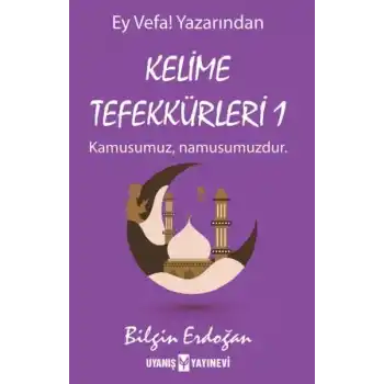 Kelime Tefekkürleri 1