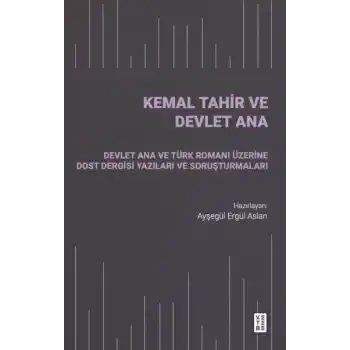 Kemal Tahir ve Devlet Ana