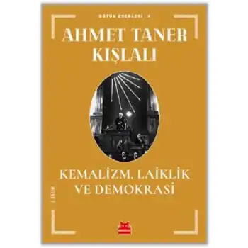 Kemalizm, Laiklik ve Demokrasi
