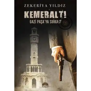 Kemeraltı - Gazi Paşaya Suikast