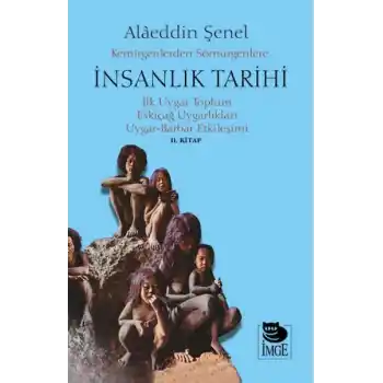 Kemirgenlerden Sömürgenlere İnsanlık Tarihi II. Kitap
