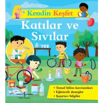 Kendin Keşfet - Katılar ve Sıvılar