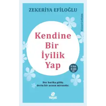 Kendine Bir İyilik Yap