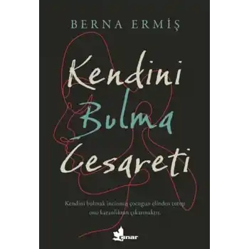 Kendini Bulma Cesareti