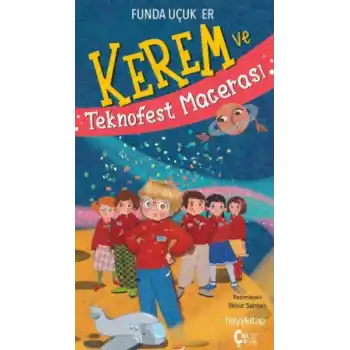 Kerem ve Teknofest Macerası