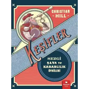 Keşifler - Sezgi Şans ve Kararlılık Öyküleri