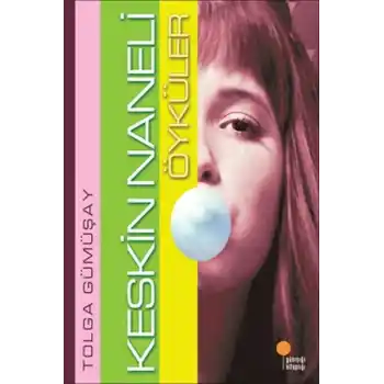 Keskin Naneli Öyküler