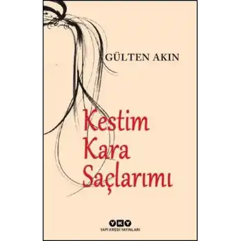 Kestim Kara Saçlarımı
