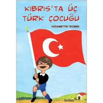 Kıbrısta Üç Türk Çocuğu