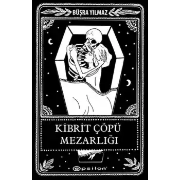 Kibrit Çöpü Mezarlığı (Kutusuz - Ciltli)