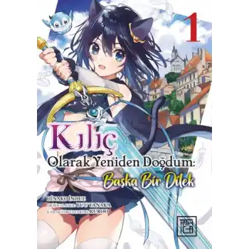 Kılıç Olarak Yeniden Doğdum 1