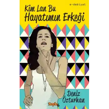 Kim Lan Bu Hayatımın Erkeği