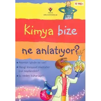Kimya Bize Ne Anlatıyor?
