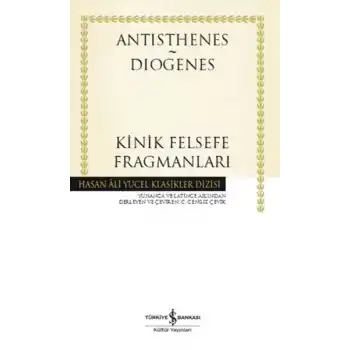 Kinik Felsefe Fragmanları - Hasan Ali Yücel Klasikleri (Ciltli)