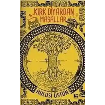 Kırk Diyardan Masallar (Ciltli)