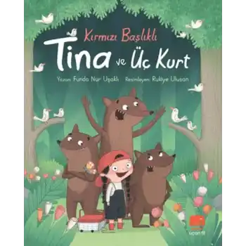 Kırmızı Başlıklı Tina ve Üç Kurt