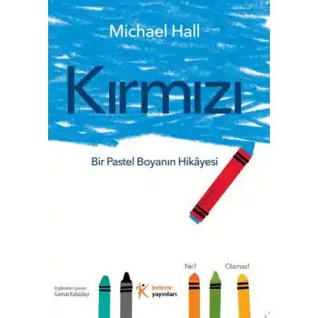 Kırmızı: Bir Pastel Boyanın Hikâyesi
