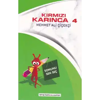 Kırmızı Karınca 4 - Sonunu Sen Seç