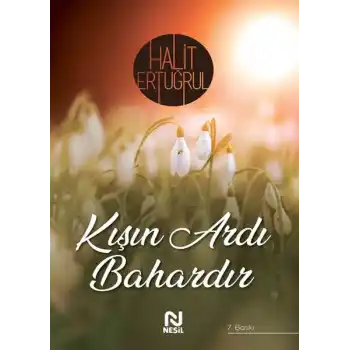 Kışın Ardı Bahardır