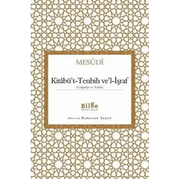 Kitabüt-Tenbih vel-İşraf - Coğrafya ve Tarih