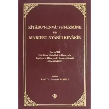 Kitabül Enva Vel-Ezmine ve Marifet Ayanil-Kevakib / İbn Asım