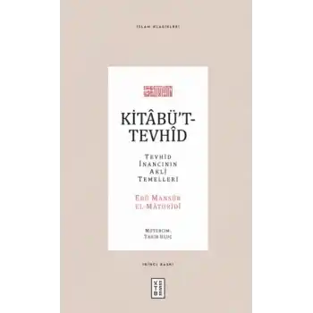 Kitabüt-Tevhid - Tevhid İnancının Akli Temelleri