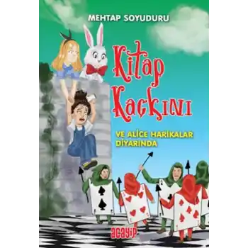 Kitap Kaçkını 2 - Alice Harikalar Diyarında