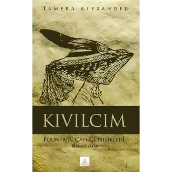Kıvılcım Fountain Çayı Günlükleri - Birinci Kitap