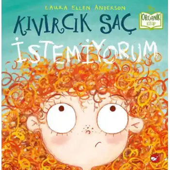 Kıvırcık Saç İstemiyorum - Organik Kitaplar