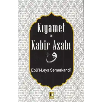 Kıyamet ve Kabir Azabı