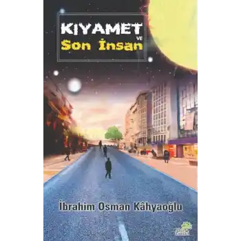 Kıyamet ve Son İnsan