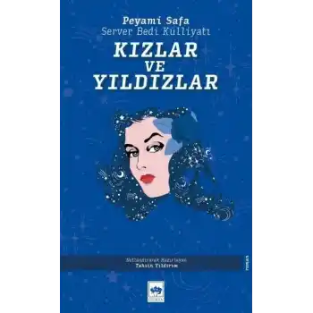 Kızlar ve Yıldızlar - Server Bedi Külliyatı