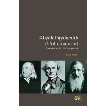 Klasik Faydacılık - Utilitarianism